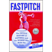Fastpitch: The Untold History of Softball and the Women Who Made the Game