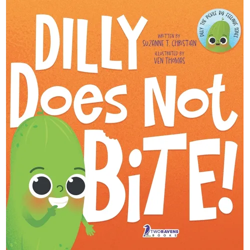 Dilly Does Not Bite!: A Read-Aloud Toddler Guide About Biting (Ages 2-4)