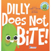 Dilly Does Not Bite!: A Read-Aloud Toddler Guide About Biting (Ages 2-4)