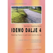 Serbian Reading Book "Idemo dalje 4": Reading Texts in Latin and Cyrillic Script, Level A2-B1 = Intermediate Low/Mid/High, 2. Edition