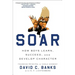 Soar: How Boys Learn, Succeed, and Develop Character