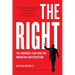 The Right: The Hundred-Year War for American Conservatism