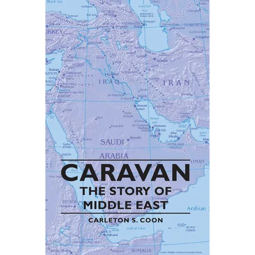 Caravan - The Story of Middle East