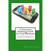A Grassroots Marketing Guide for Local Businesess: Real-World Strategies for Getting More Loyal Customers in the Mobile Age