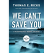 We Can't Save You: A Tale of Politics, Murder, and Maine