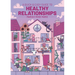 A Quick & Easy Guide to Healthy Relationships