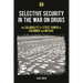 Selective Security in the War on Drugs: The Coloniality of State Power in Colombia and Mexico