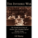 The Invisible War: The Untold Secret Story of Number One Canadian Special Wireless Group