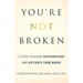 You're Not Broken: 5 Steps to Become Superconscious and Activate Your Magic