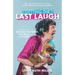 Getting the Last Laugh: The Inspirational True Story of the World's Oldest Performing Comedienne