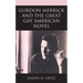 Gordon Merrick and the Great Gay American Novel