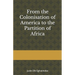 From the colonization OF AMERICA to the partition OF AFRICA