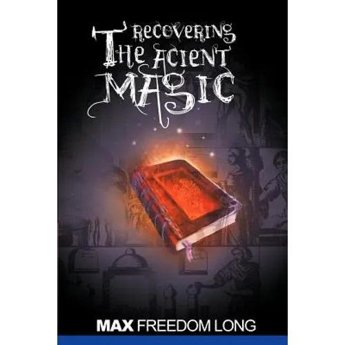 Recovering the Ancient Magic