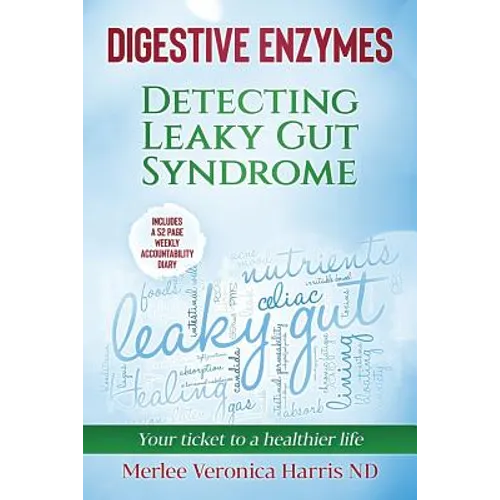 Digestive Enzymes B&W: Detecting Leaky Gut Syndrome. Your ticket to a healthier life!