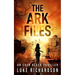 The Ark Files: A pulse-pounding archaeological thriller (Eden Black book 1)