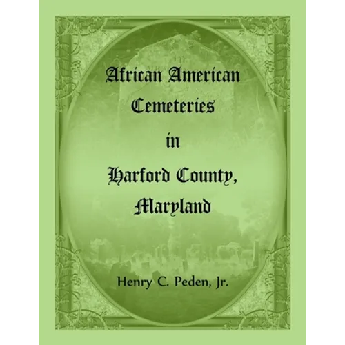 African American Cemeteries in Harford County, Maryland