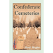 Confederate Cemeteries, Volume 1