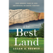 The Best Land: Four Hundred Years of Love and Betrayal on Oneida Territory