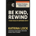 Be Kind, Rewind. Your Health Depends on It