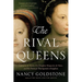 The Rival Queens: Catherine De' Medici, Her Daughter Marguerite de Valois, and the Betrayal That Ignited a Kingdom