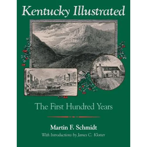 Kentucky Illustrated: The First Hundred Years