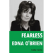 Fearless: A Biography of Edna O'Brien