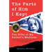 The Parts of Him I Kept: The Gifts of My Father's Madness