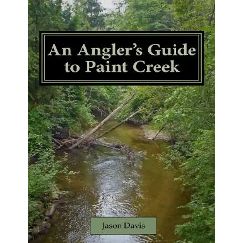An Angler's Guide to Paint Creek