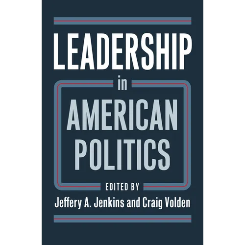Leadership in American Politics