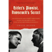 Hitler's Pianist, Roosevelt's Secret