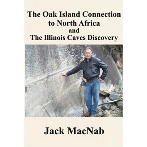 The Oak Island Connection to North Africa & the Illinois Caves Discovery
