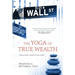 The Yoga of True Wealth: Wisdom From a Heart on Wall Street