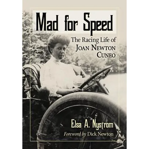 Mad for Speed: The Racing Life of Joan Newton Cuneo