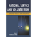 National Service and Volunteerism: Achieving Impact in Our Communities