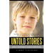 Untold Stories: How I Survived a Child Porn Ring