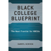 Black College Blueprint: The Next Frontier for Hbcus