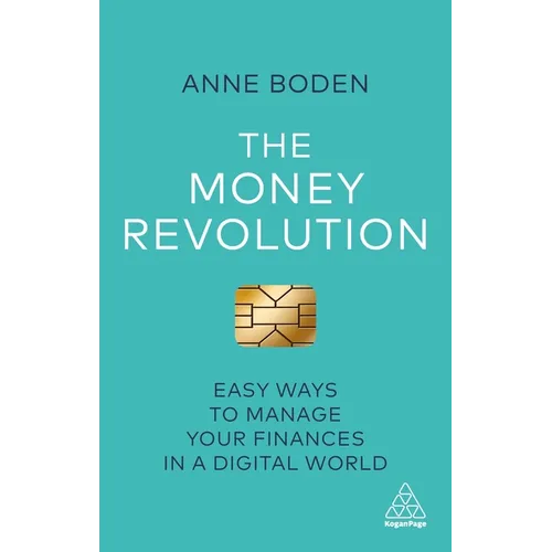The Money Revolution: Easy Ways to Manage Your Finances in a Digital World