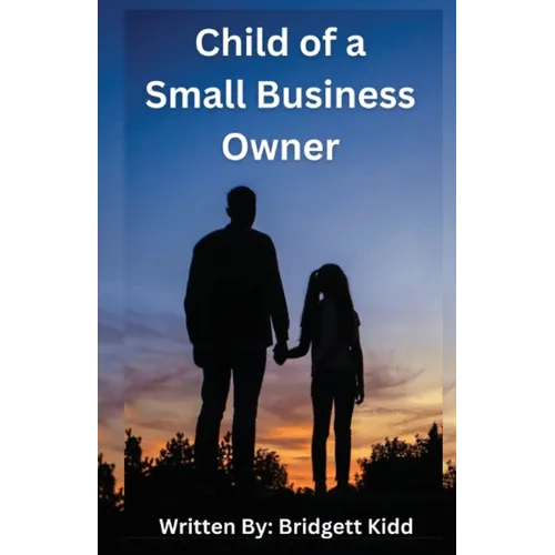 Child of a Small Business Owner