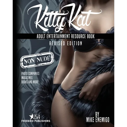 Kitty Kat: Adult Entertainment Non-Nude Resource Book