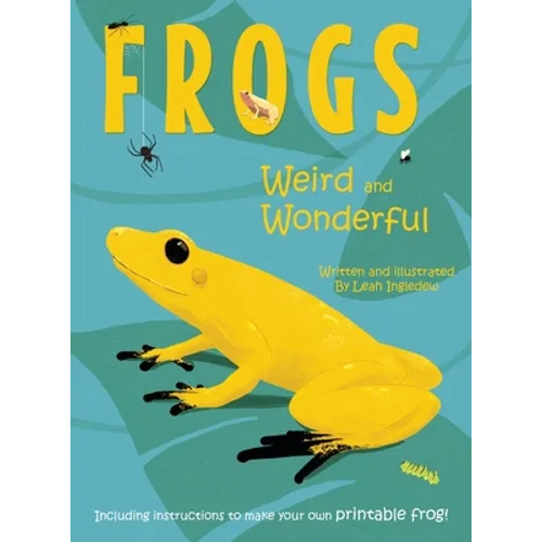 Frogs: Weird and Wonderful