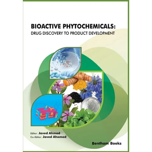 Bioactive Phytochemicals: Drug Discovery to Product Development