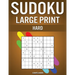 Sudoku Large Print Hard: 250 Hard Sudokus for Advanced Players, Includes Solutions - Large Print