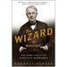 The Wizard of Menlo Park: How Thomas Alva Edison Invented the Modern World