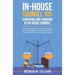 In-House Counsel 101: Surviving and Thriving as In-House Counsel