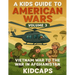 A Kids Guide to American wars - Volume 3: Vietnam War to the War In Afganistan