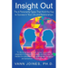 Insight Out: The 6 Personality Types That Hold the Key to Success in Your Life and Relationships