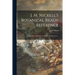 J. M. Nickell's Botanical Ready Reference: Especially Designed for Druggists and Physicians ...