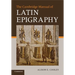 The Cambridge Manual of Latin Epigraphy