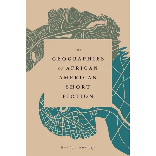 Geographies of African American Short Fiction