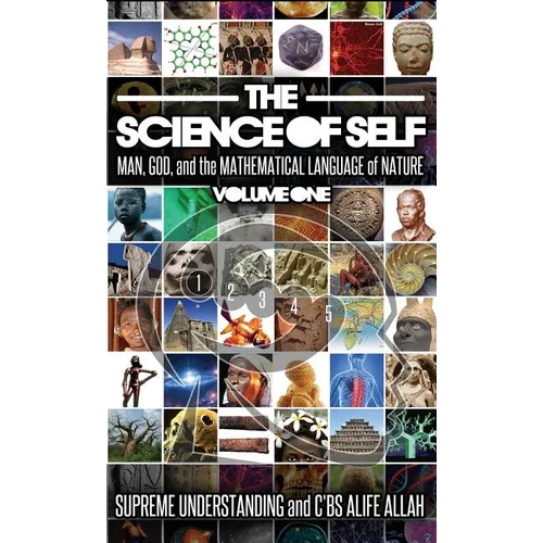 Science of Self: Man, God, and the Mathematical Language of Nature